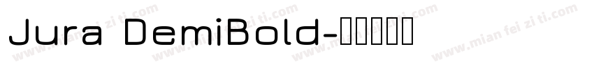 Jura DemiBold字体转换